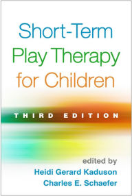 Title: Short-Term Play Therapy for Children / Edition 3, Author: Heidi Gerard Kaduson PhD