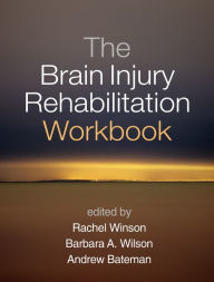 Title: The Brain Injury Rehabilitation Workbook, Author: Denis Toskic