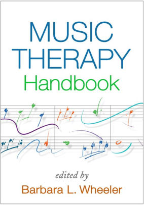 Music Therapy Handbook by Barbara L. Wheeler PhD, MT-BC, Paperback ...