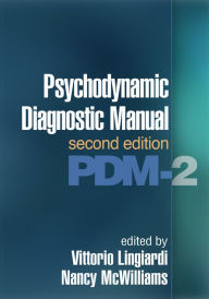 Title: Psychodynamic Diagnostic Manual: PDM-2, Author: Vittorio Lingiardi MD