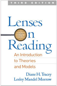 Title: Lenses on Reading: An Introduction to Theories and Models, Author: Diane H. Tracey EdD