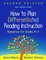How to Plan Differentiated Reading Instruction, Second Edition: Resources for Grades K-3