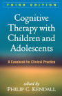 Cognitive Therapy with Children and Adolescents: A Casebook for Clinical Practice