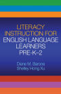 Literacy Instruction for English Language Learners Pre-K-2