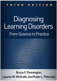 Title: Diagnosing Learning Disorders: From Science to Practice, Author: Bruce F. Pennington PhD