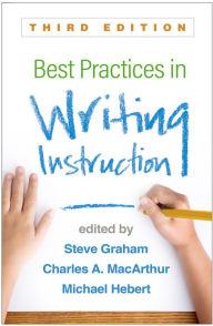 Title: Best Practices in Writing Instruction, Author: Steve Graham EdD