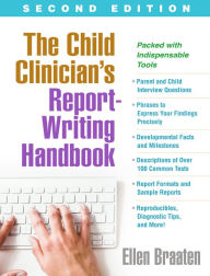 Title: The Child Clinician's Report-Writing Handbook, Author: Ellen Braaten Ph.D.