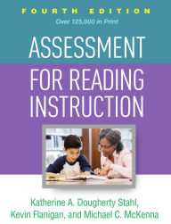 Title: Assessment for Reading Instruction, Author: Katherine A. Dougherty Stahl EdD