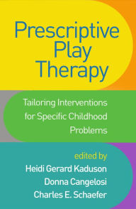 Ebooks gratis para downloads Prescriptive Play Therapy: Tailoring Interventions for Specific Childhood Problems RTF iBook 9781462541676 by Heidi Gerard Kaduson PhD, RPT-S, Donna Cangelosi PsyD, RPT-S, Charles E. Schaefer PhD, RPT-S English version