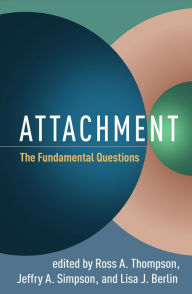 Title: Attachment: The Fundamental Questions, Author: Ross A. Thompson PhD