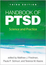 Title: Handbook of PTSD: Science and Practice, Author: Matthew J. Friedman MD