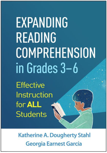 Expanding Reading Comprehension Grades 3-6: Effective Instruction for All Students