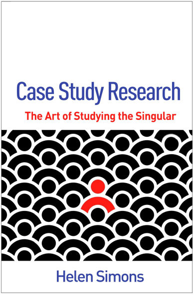 Case Study Research: The Art of Studying the Singular