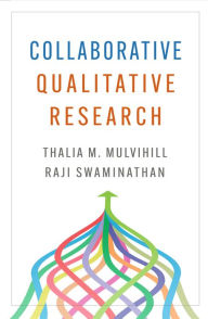 Title: Collaborative Qualitative Research, Author: Thalia M. Mulvihill PhD