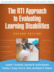 Title: The RTI Approach to Evaluating Learning Disabilities, Author: Joseph F. Kovaleski DEd