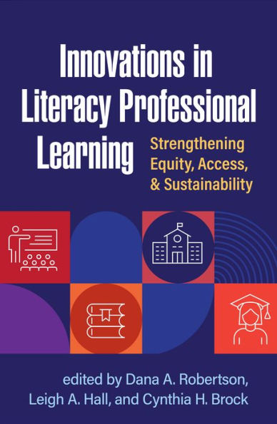 Innovations Literacy Professional Learning: Strengthening Equity, Access, and Sustainability