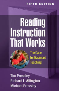 Ebook for pc download Reading Instruction That Works: The Case for Balanced Teaching FB2 English version 9781462551842 by Tim Pressley PhD, Richard L. Allington PhD, Michael Pressley PhD, Tim Pressley PhD, Richard L. Allington PhD, Michael Pressley PhD