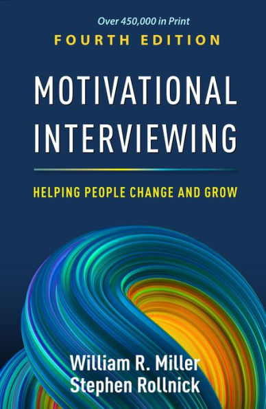 Motivational Interviewing: Helping People Change and Grow by William R ...