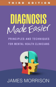 タフな医院のつくり方 Diagnosis Made Easier: Principles and Techniques for Mental