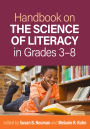 Handbook on the Science of Literacy in Grades 3-8