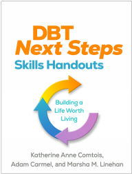 Download books from google books pdf DBT Next Steps Skills Handouts: Building a Life Worth Living (English Edition)