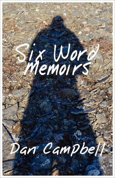 Six Word Memoirs