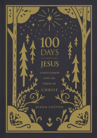 Title: 100 Days with Jesus, Author: Diann Cotton