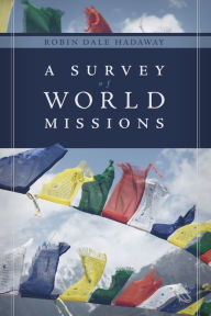 Title: A Survey of World Missions, Author: Robin Hadaway