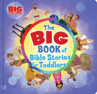 Title: The Big Book of Bible Stories for Toddlers, Author: B&H Kids Editorial Staff
