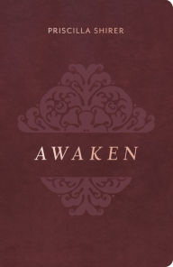 Title: Awaken, Deluxe Edition, Author: Priscilla Shirer