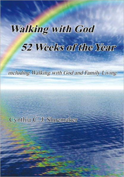 Walking with God 52 Weeks of the Year: including Walking with God and Family Living