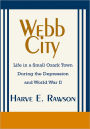 Webb City: Life in a Small Ozark Town During the Depression and World War II