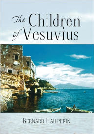 Title: The Children of Vesuvius, Author: Bernard Hailperin