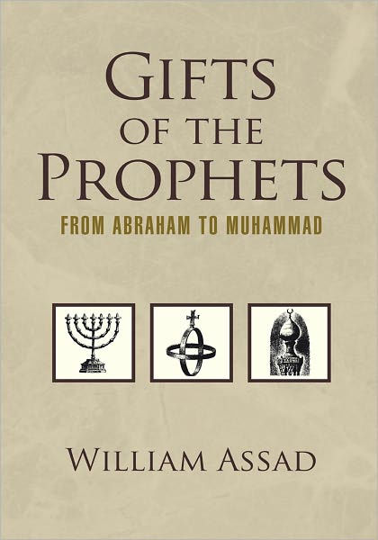 Gifts of the Prophets from Abraham to Muhammad: From Abraham to ...