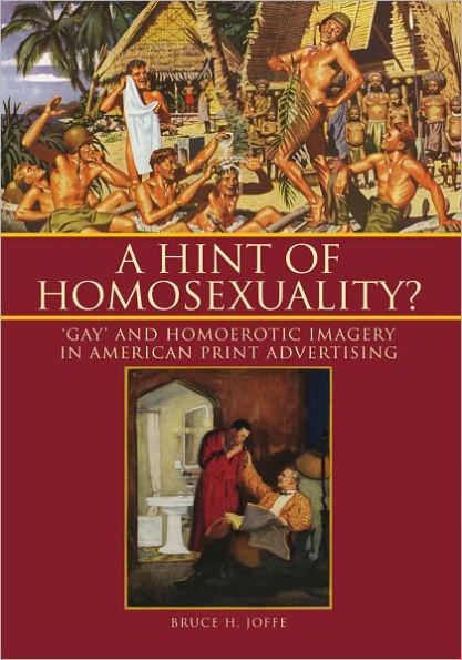 A Hint of Homosexuality?: 'Gay' and Homoerotic Imagery In American