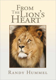 Title: From The Lion's Heart, Author: Randy Hummel