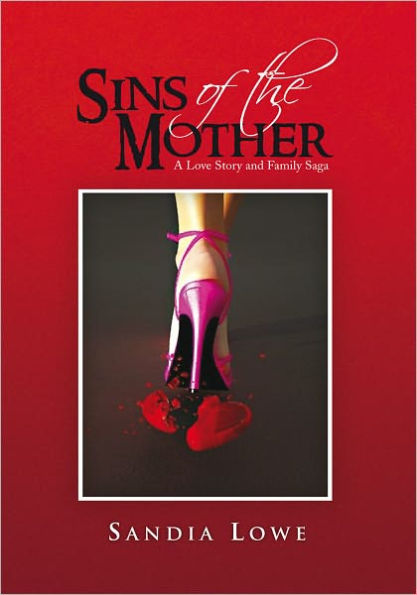 Sins of the Mother: A Love Story and Family Saga