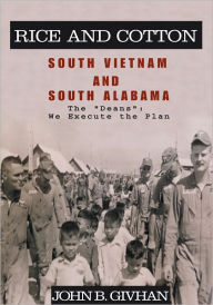 Title: Rice and Cotton: South Vietnam and South Alabama: The 