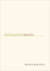 Title: Defunctive Music, Author: William Guy