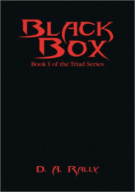 Title: Black Box: Book I of the Triad Series, Author: D. A. Rally