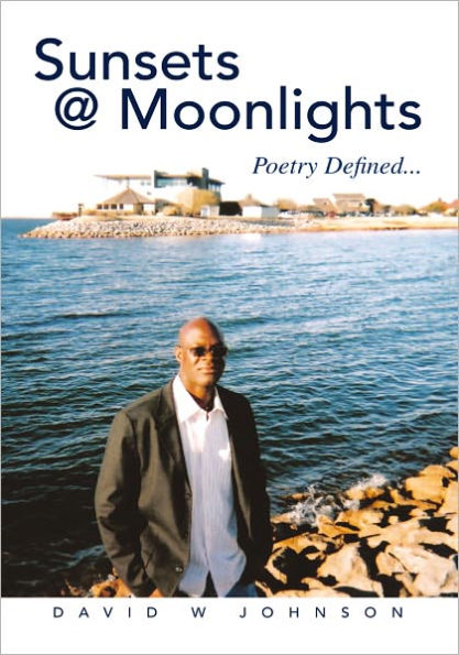 Sunsets @ Moonlights: Poetry Defined...