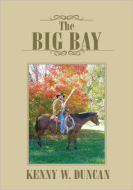 Title: The Big Bay, Author: Kenny W. Duncan