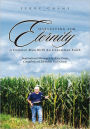 Harvesting for Eternity: A Common Man With An Uncommon Faith