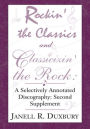 Rockin' The Classics And Classicizin' The Rock: A Selectively Annotated Discography Second Supplement