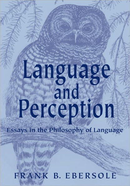 Language and Perception: Essays in the Philosophy of Language: Second Edition