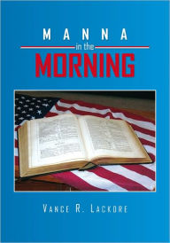 Title: Manna in the Morning, Author: Vance R. Lackore