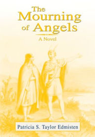 Title: The Mourning of Angels, Author: Patricia S. Taylor Edmisten