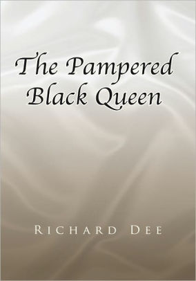The Pampered Black Queen