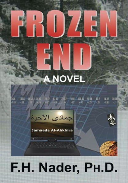 FROZEN END: A NOVEL