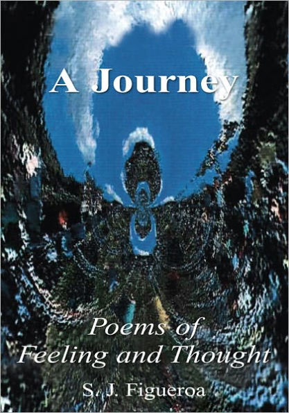 A Journey, Poems of Feeling and Thought